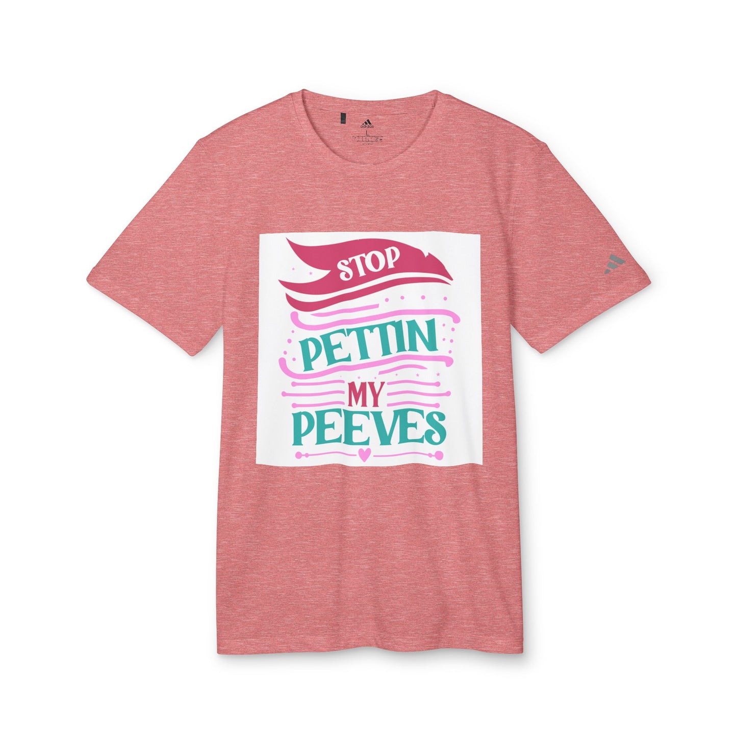 Humorous adidas Unisex Sport T-Shirt - 'Stop Pettin My Peeves'