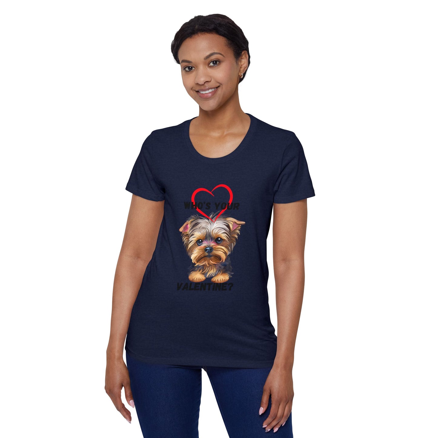 Valentine's Day Women's Organic T-Shirt with Cute Yorkie Design - 'Who's Your Valentine?'