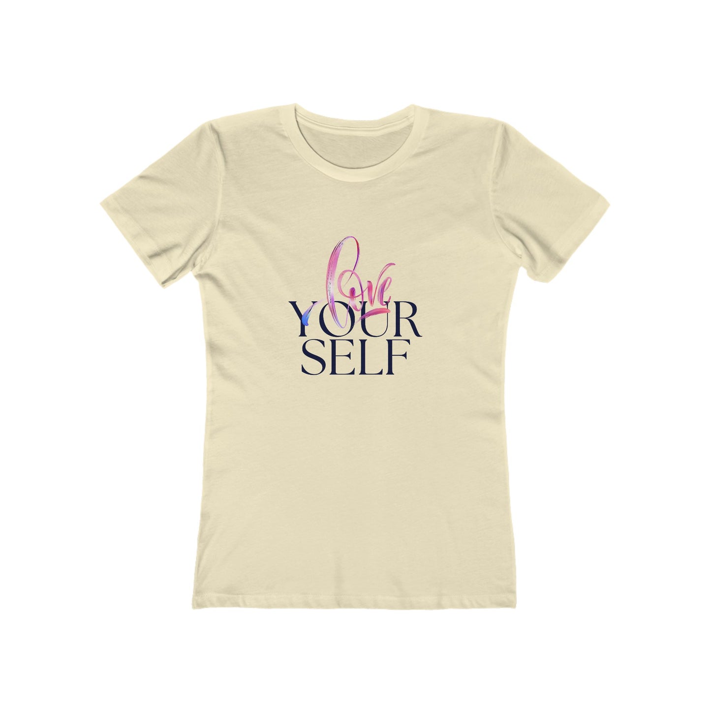 Women's Boyfriend Tee - 'Love Yourself' Inspirational Shirt