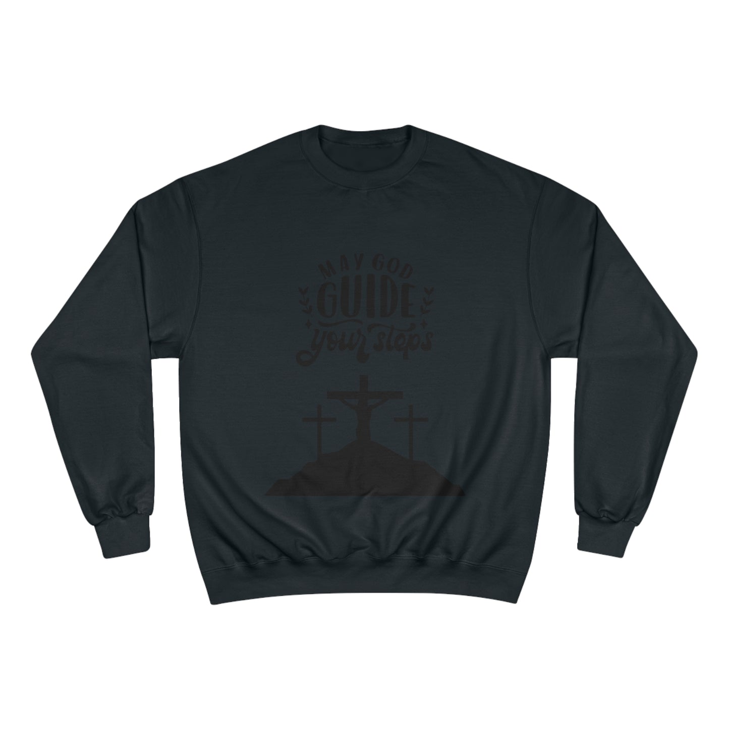 Faith-Inspired Champion Sweatshirt - "May God Guide Your Steps"