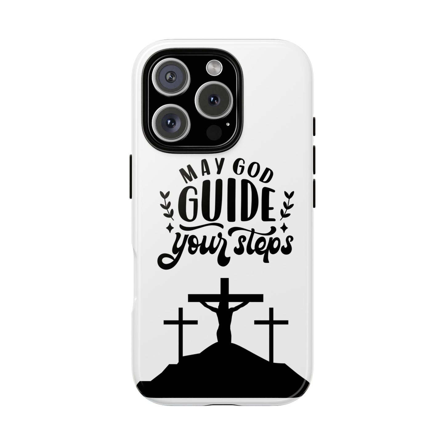 Inspirational Phone Case - "May God Guide Your Steps"