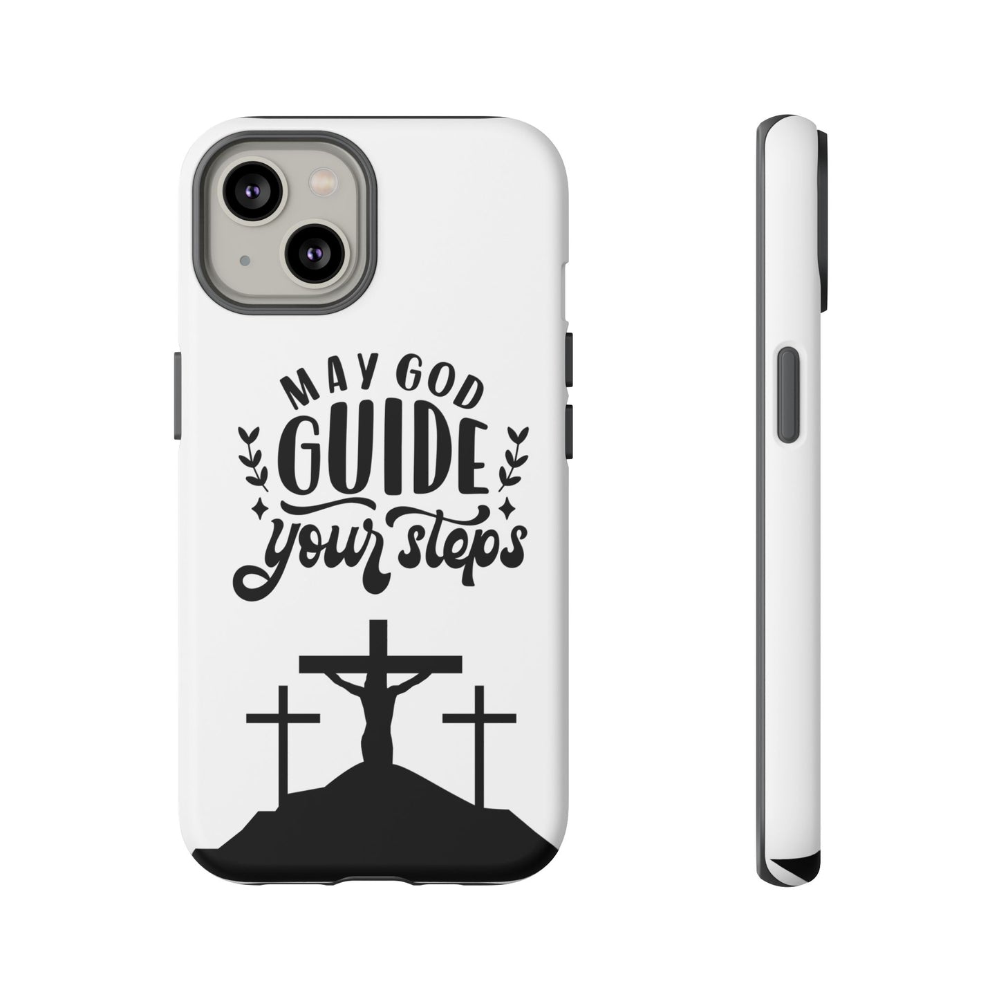 Inspirational Phone Case - "May God Guide Your Steps"