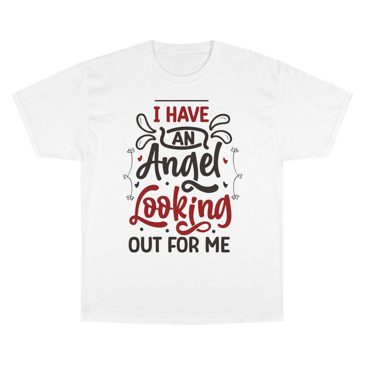 Inspirational Champion T-Shirt - 'I Have An Angel Looking Out For Me'