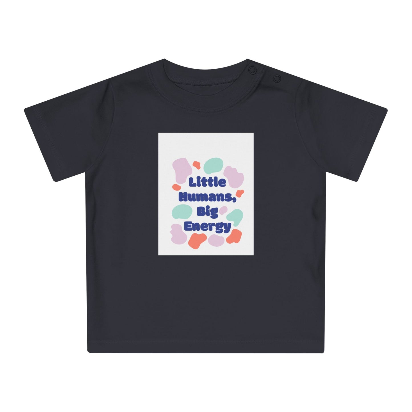 Cute Baby T-Shirt – "Little Humans, Big Energy" – Fun & Playful Infant Tee