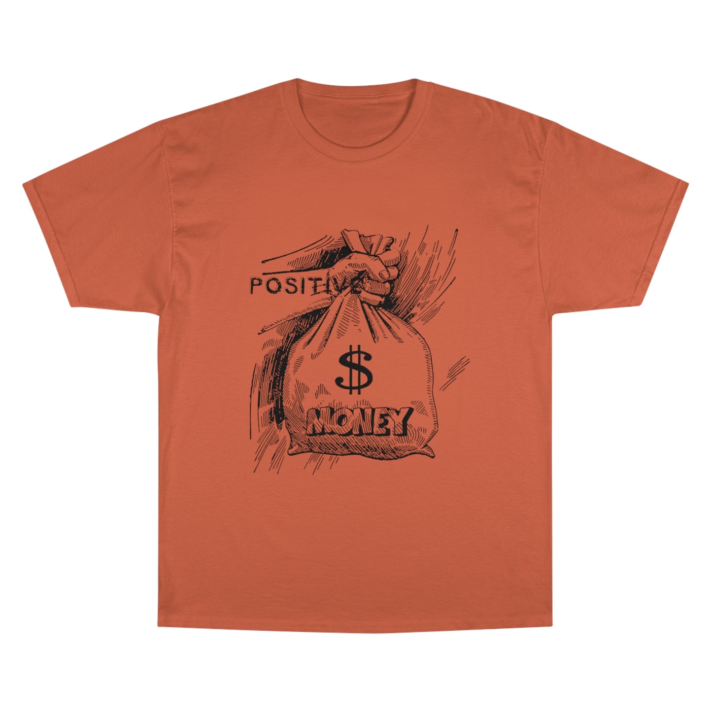 Positive Vibes Champion T-Shirt - Money Bag Graphic Tee