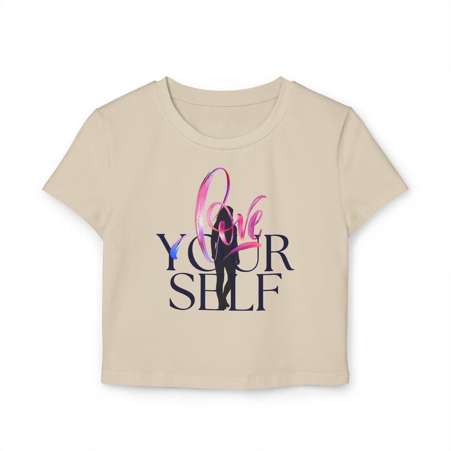 Empowerment Women's Baby Tee - Love Your Self Graphic Top