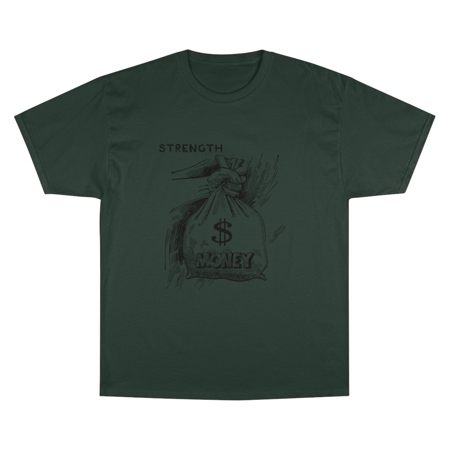 Champion Strength Money T-Shirt - Motivational Graphic Tee