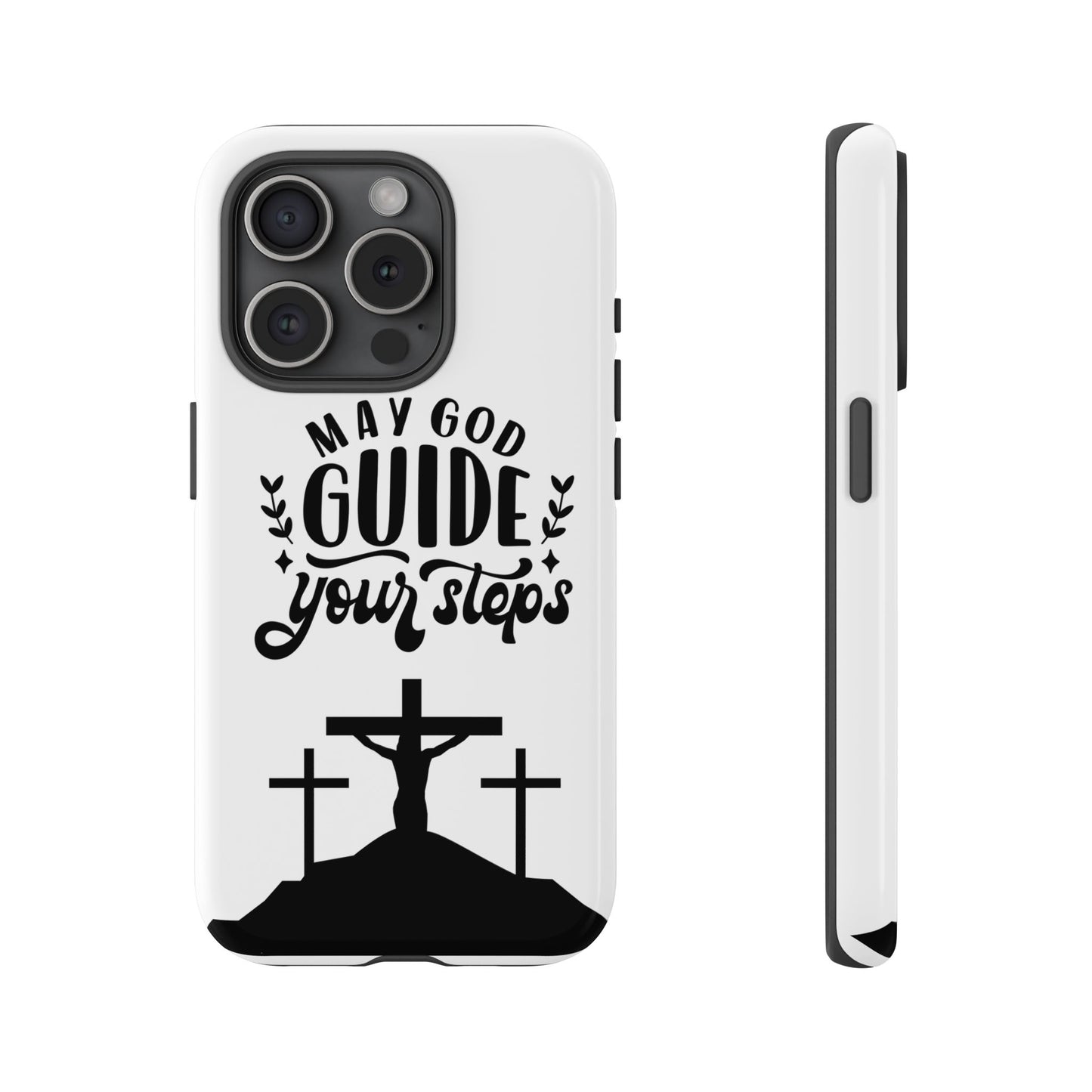 Inspirational Phone Case - "May God Guide Your Steps"