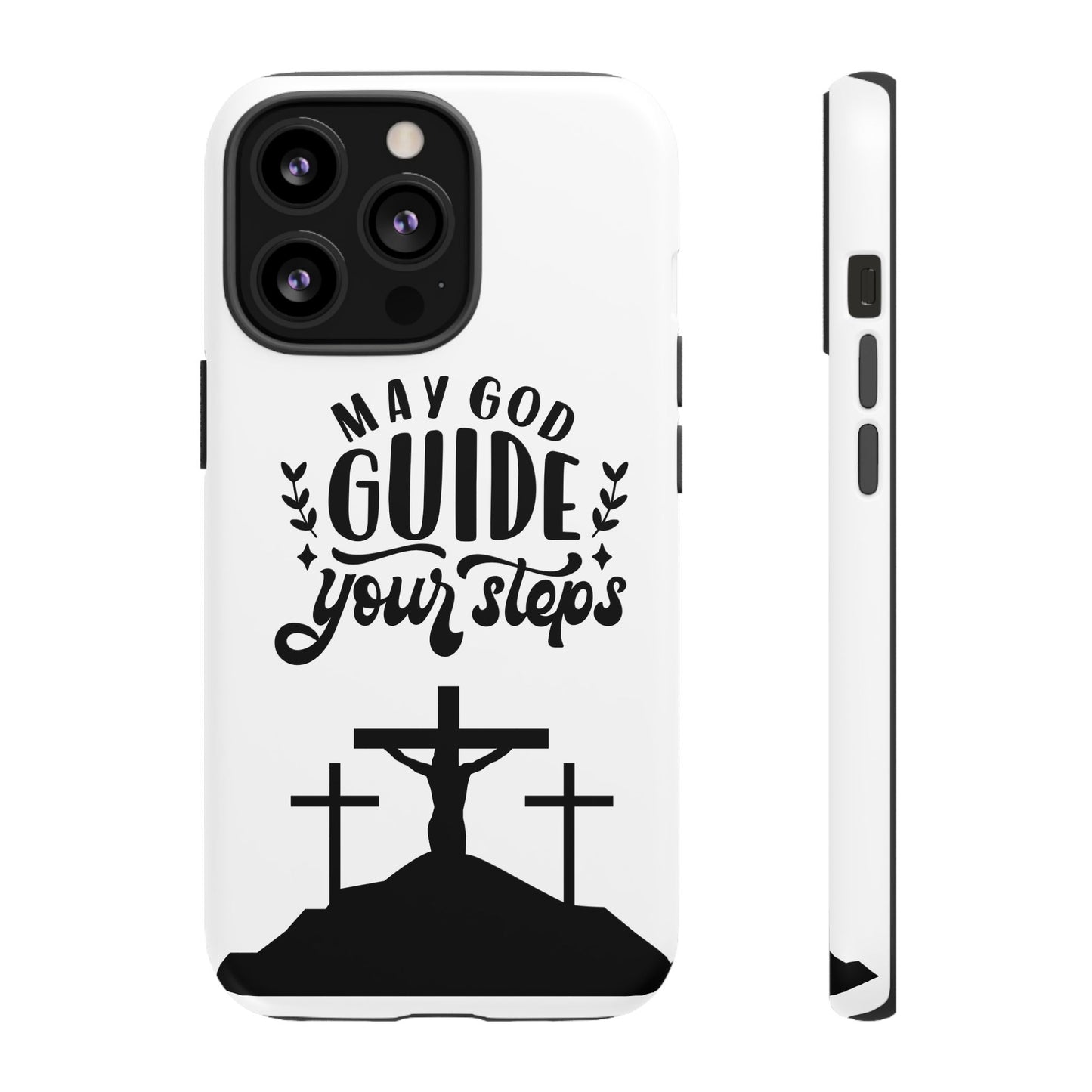 Inspirational Phone Case - "May God Guide Your Steps"