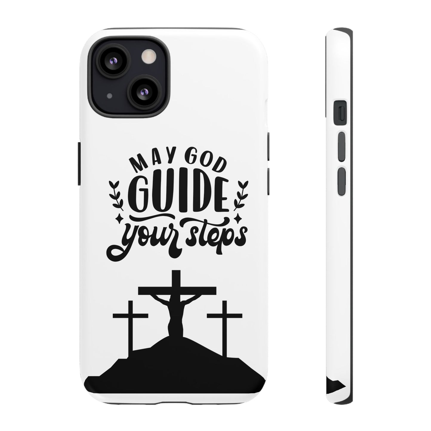 Inspirational Phone Case - "May God Guide Your Steps"