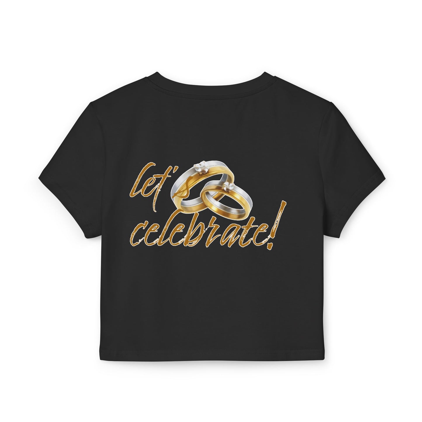 Wedding Celebration Women's Baby Tee - Let’s Celebrate!