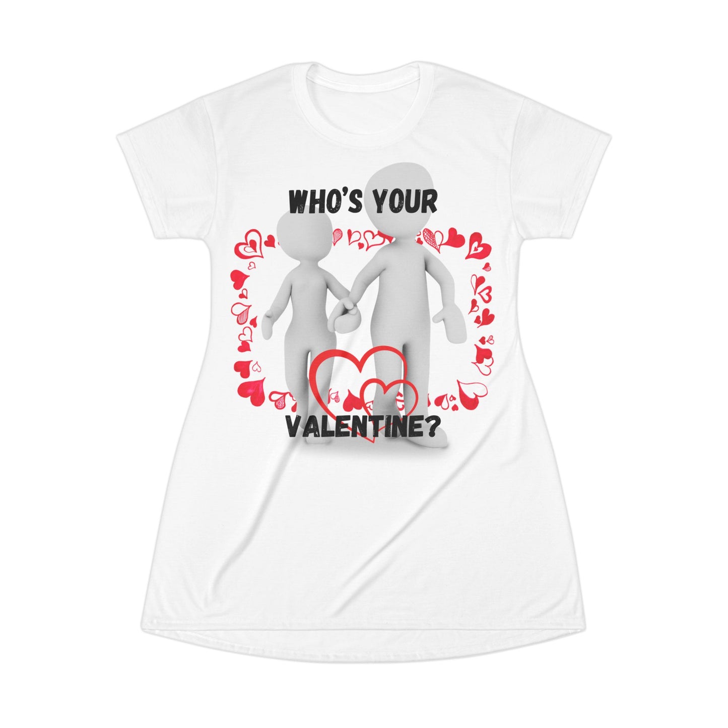 Valentine's Day T-Shirt Dress - "Who's Your Valentine?" Love-Themed Casual Wear