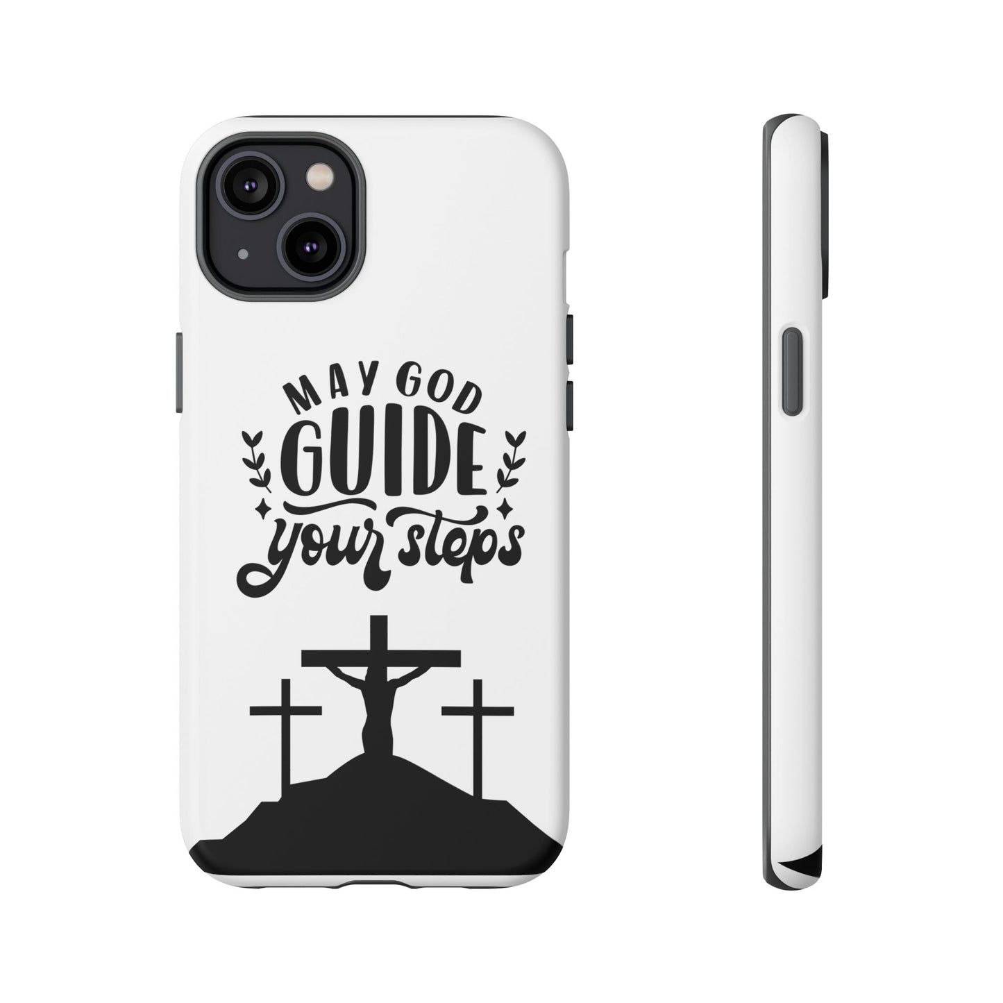 Inspirational Phone Case - "May God Guide Your Steps"