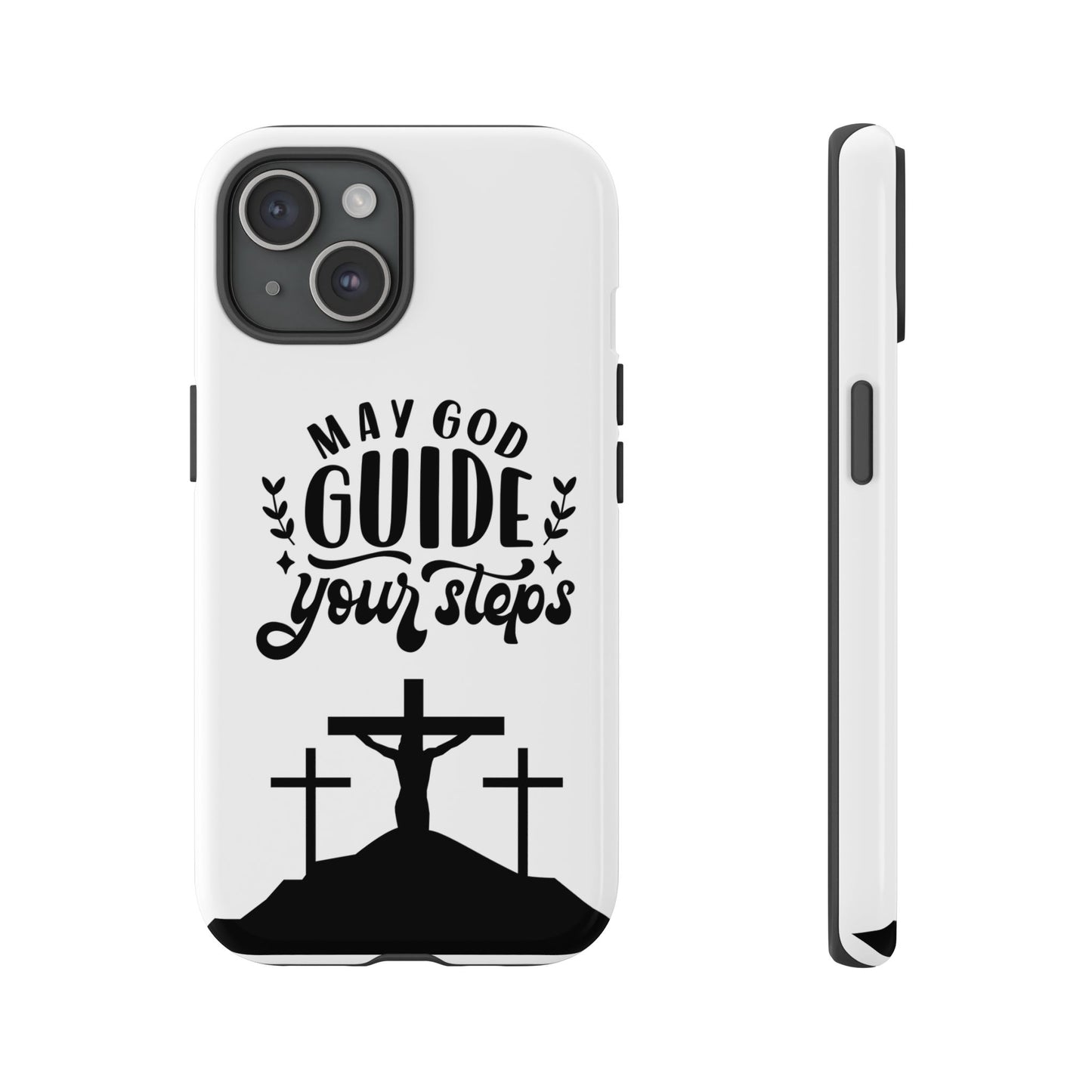 Inspirational Phone Case - "May God Guide Your Steps"