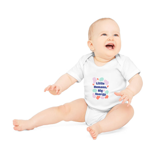 Funny Baby Bodysuit - "Little Humans, Big Energy" - Organic Cotton Short Sleeve