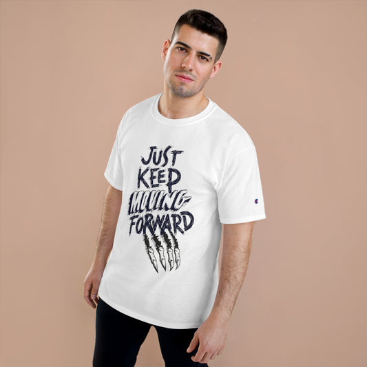 Motivational Champion T-Shirt - 'Just Keep Moving Forward' Graphic Tee