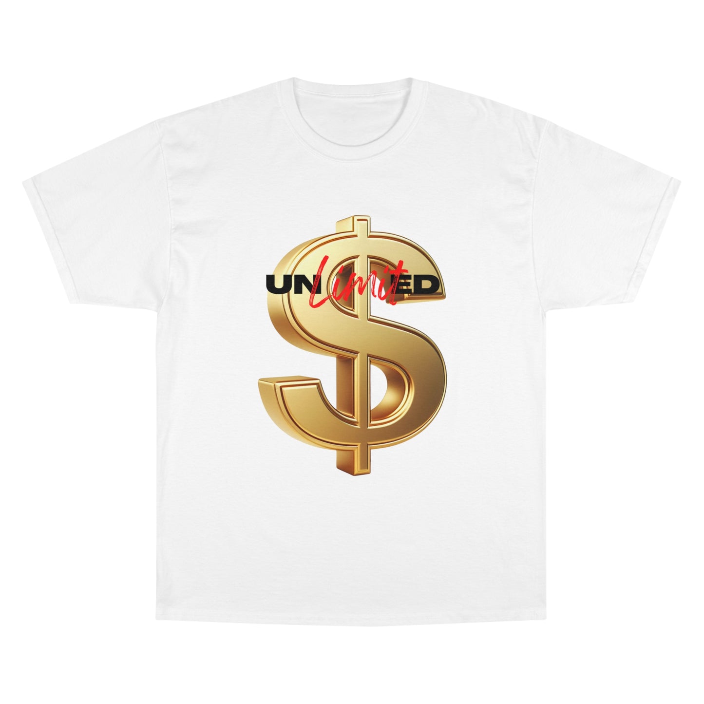 Limited Edition Champion T-Shirt - Gold Dollar Sign & 'Unlimited' Print