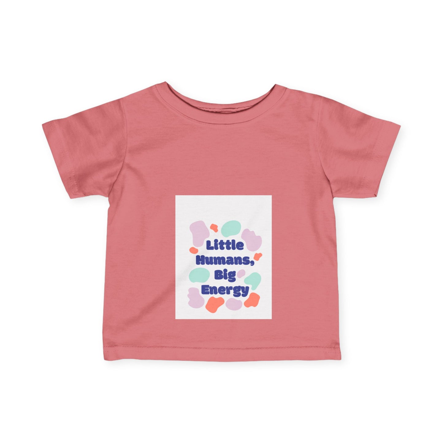 Little Humans, Big Energy Infant Tee - Playful & Colorful Kids Shirt