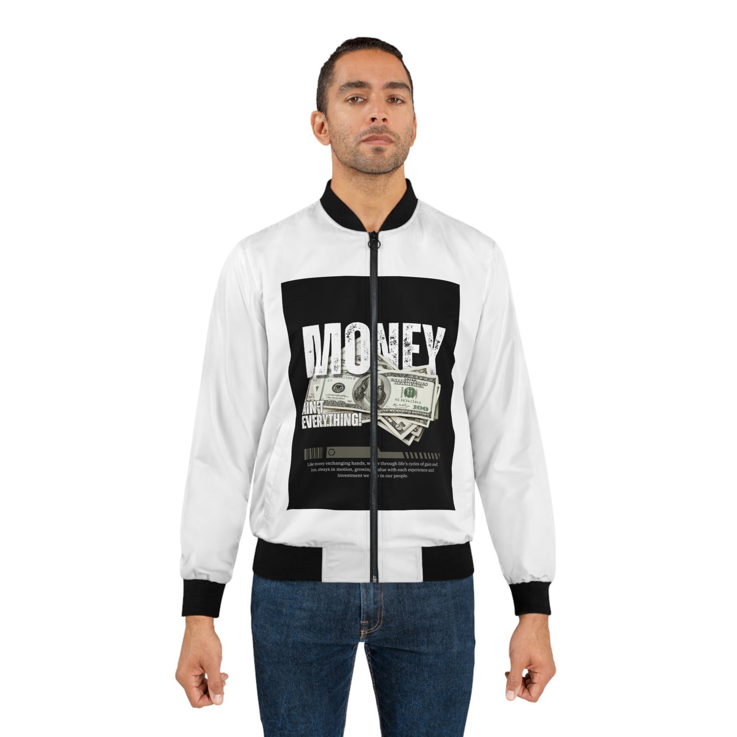 Men's Bomber Jacket - 'Money Ain't Everything' Statement Design