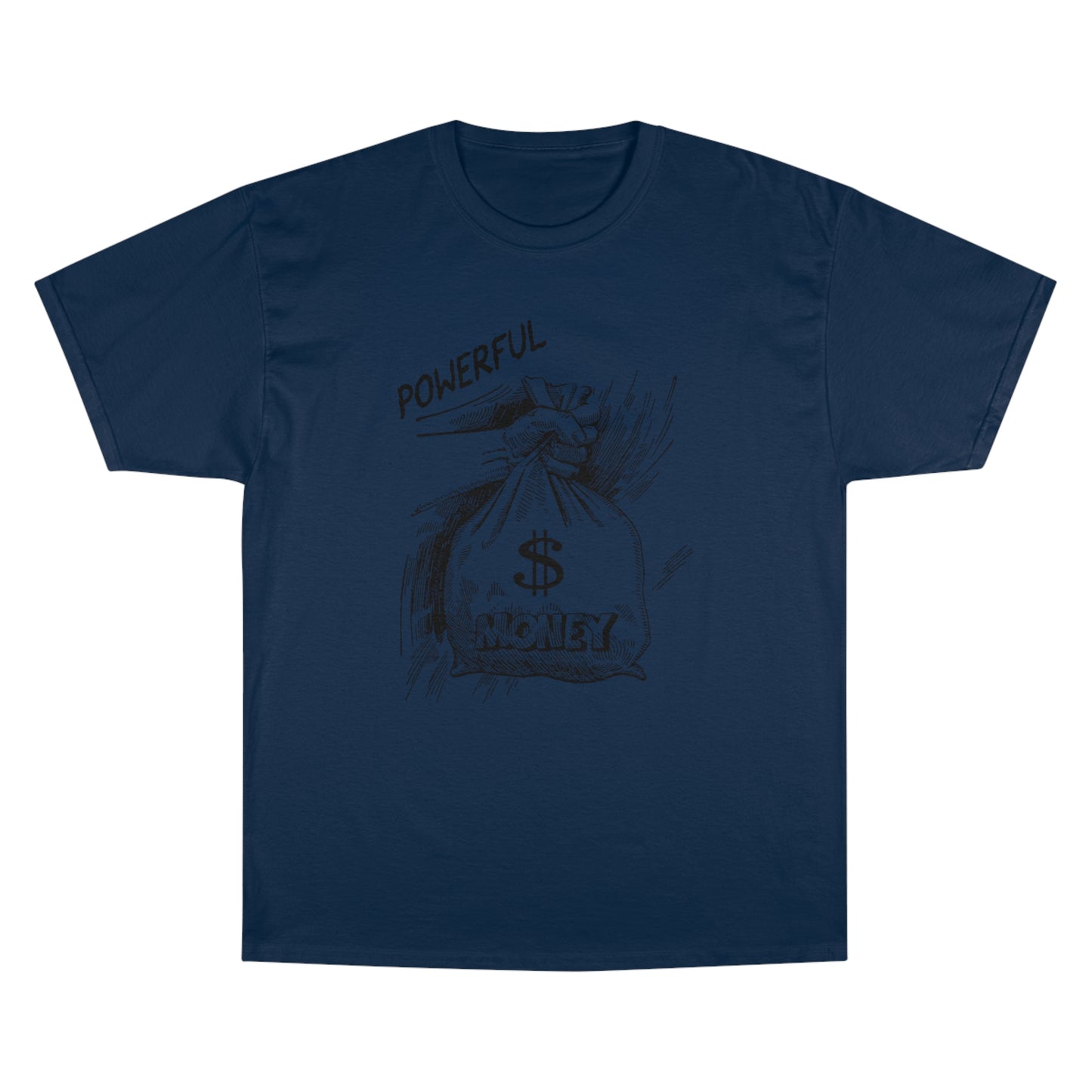 Powerful Money Graphic Champion T-Shirt for Motivated Dreamers