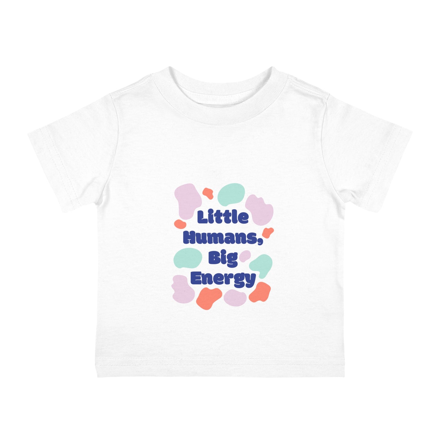 Cute Infant T-Shirt - 'Little Humans, Big Energy' | Playful Kids Wear