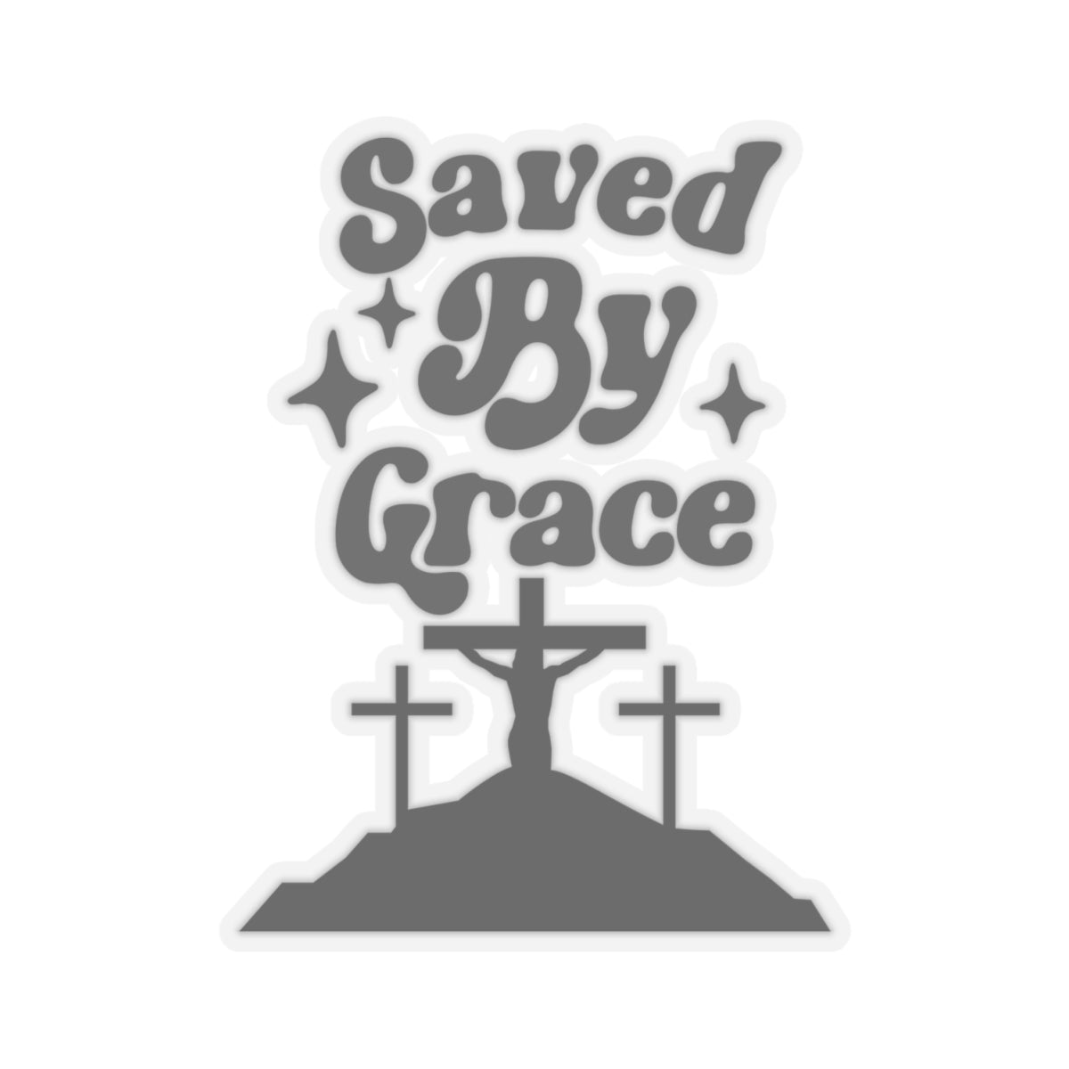 Saved By Grace Kiss-Cut Stickers | Christian Inspiration for Personalizing | Perfect for Holiday Gifts