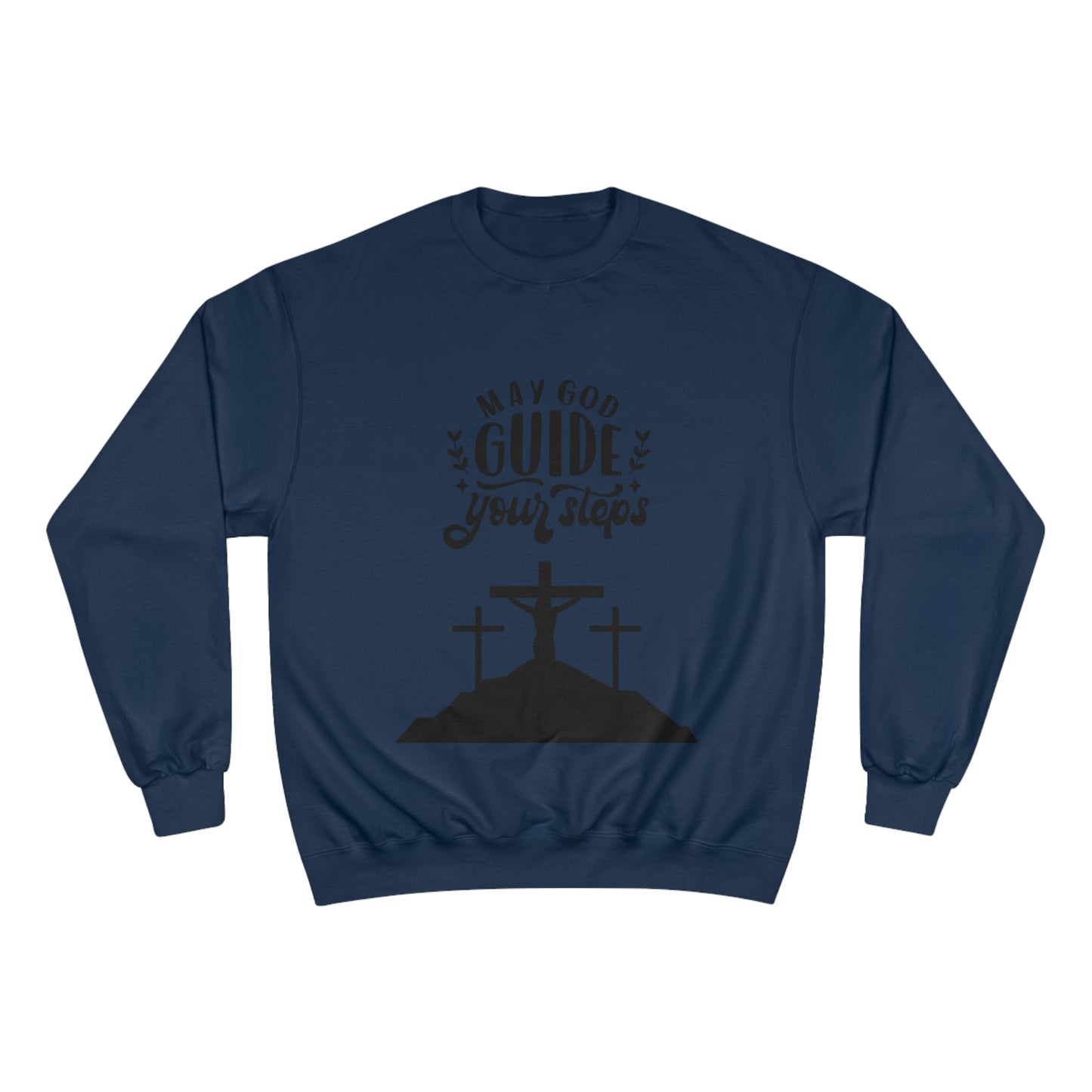 Faith-Inspired Champion Sweatshirt - "May God Guide Your Steps"