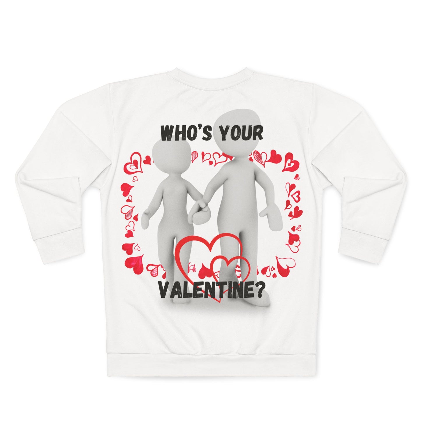 Valentine's Day Unisex Sweatshirt - 'Who's Your Valentine?' Love Graphic