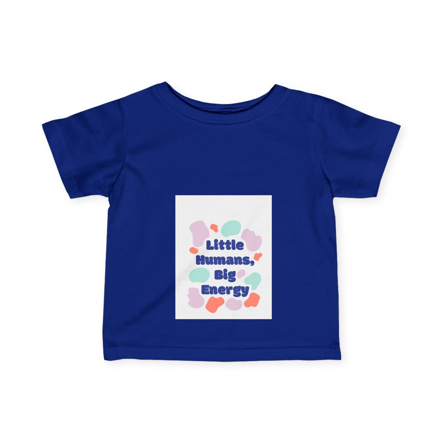 Little Humans, Big Energy Infant Tee - Playful & Colorful Kids Shirt