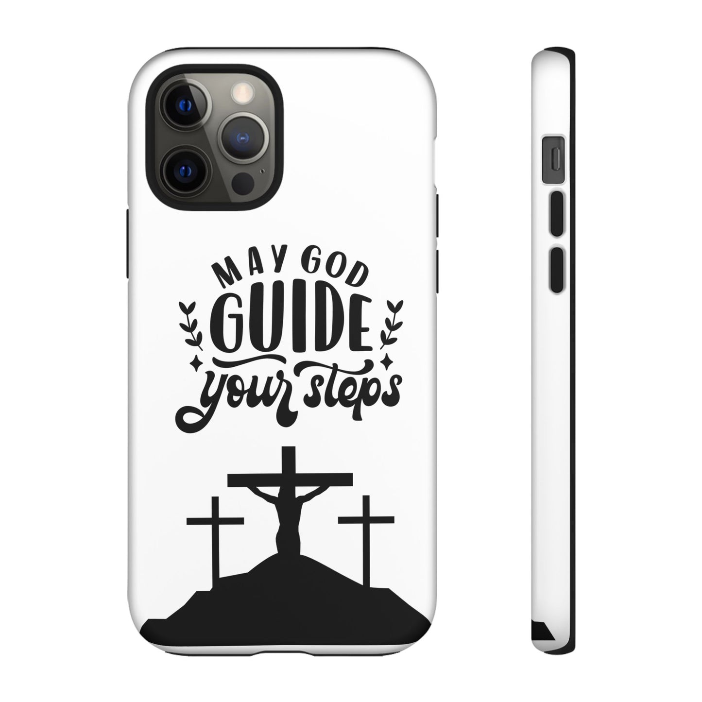 Inspirational Phone Case - "May God Guide Your Steps"