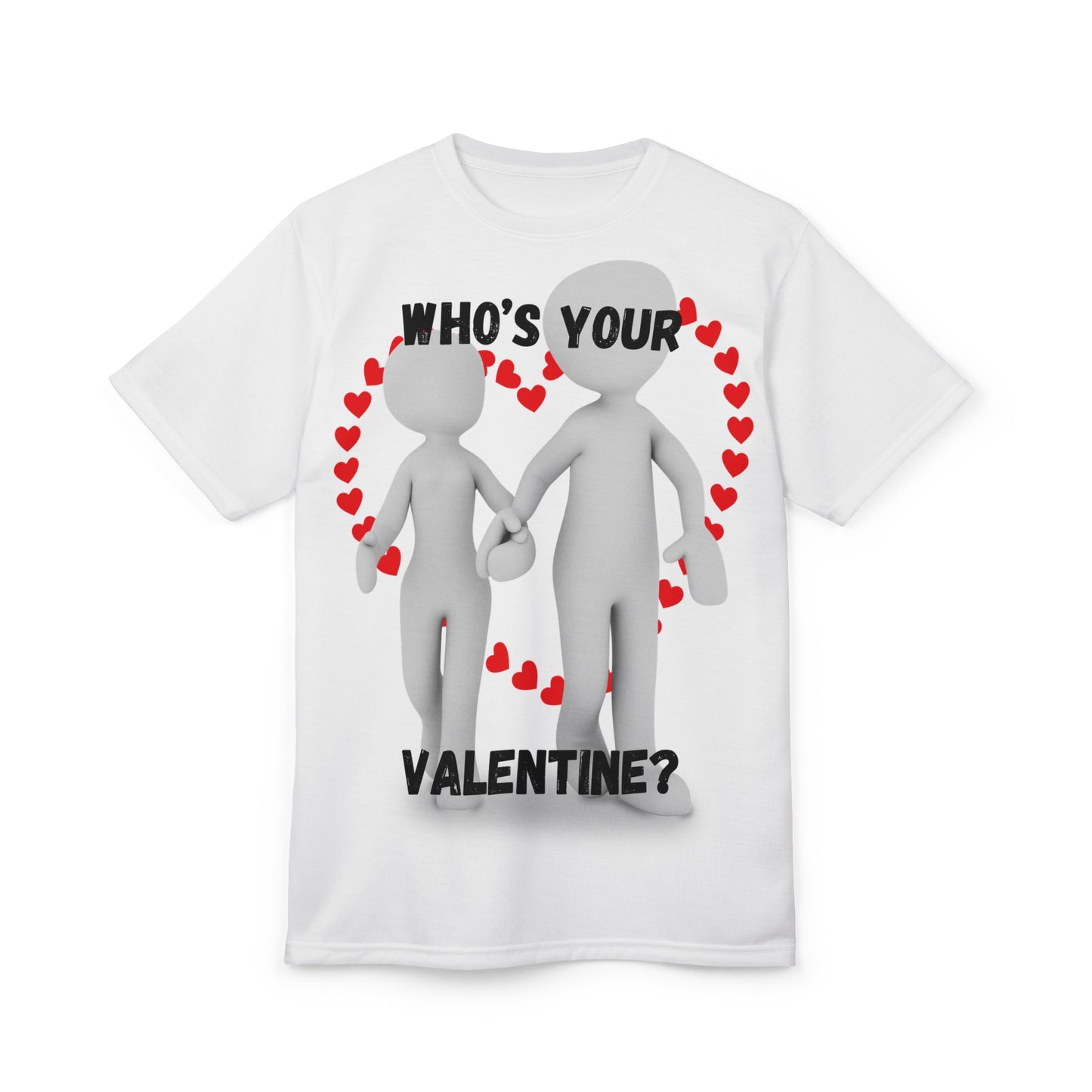 Valentine's Day Unisex Tee - 'Who's Your Valentine?' Graphic T-Shirt