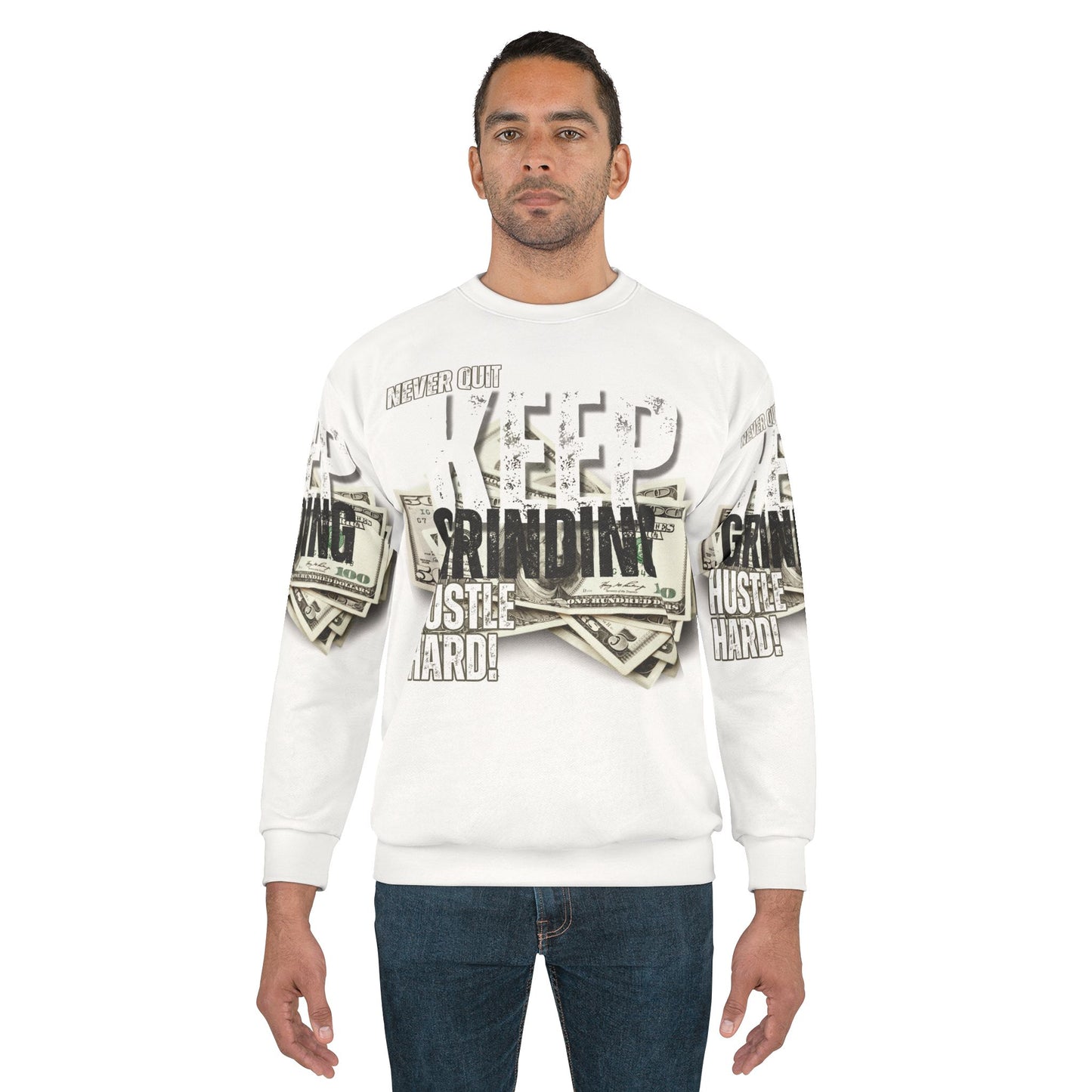 Keep Grinding Unisex Sweatshirt - Hustle Hard Design