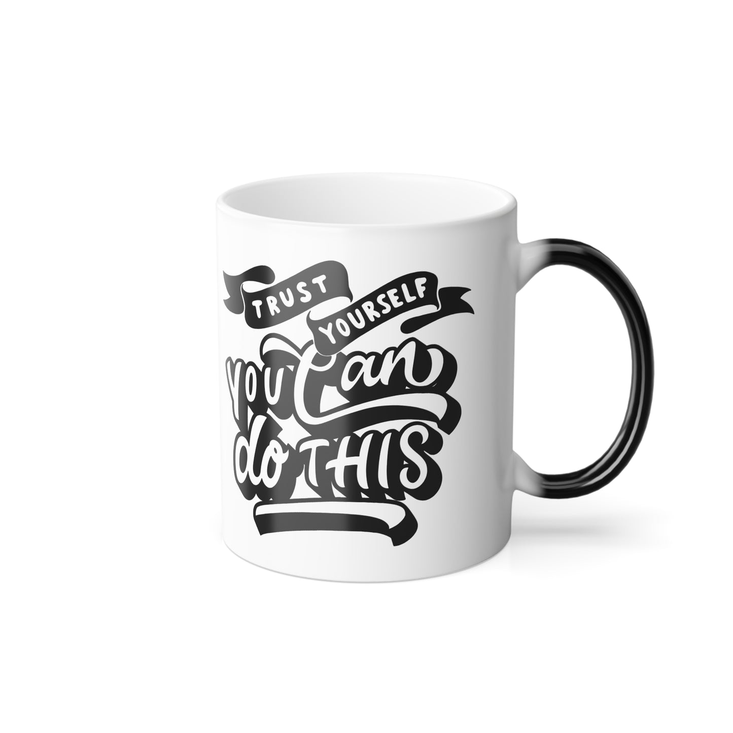 Inspirational Color Morphing Mug - "Trust Yourself, You Can Do This" - Motivational Gift for Coffee Lovers