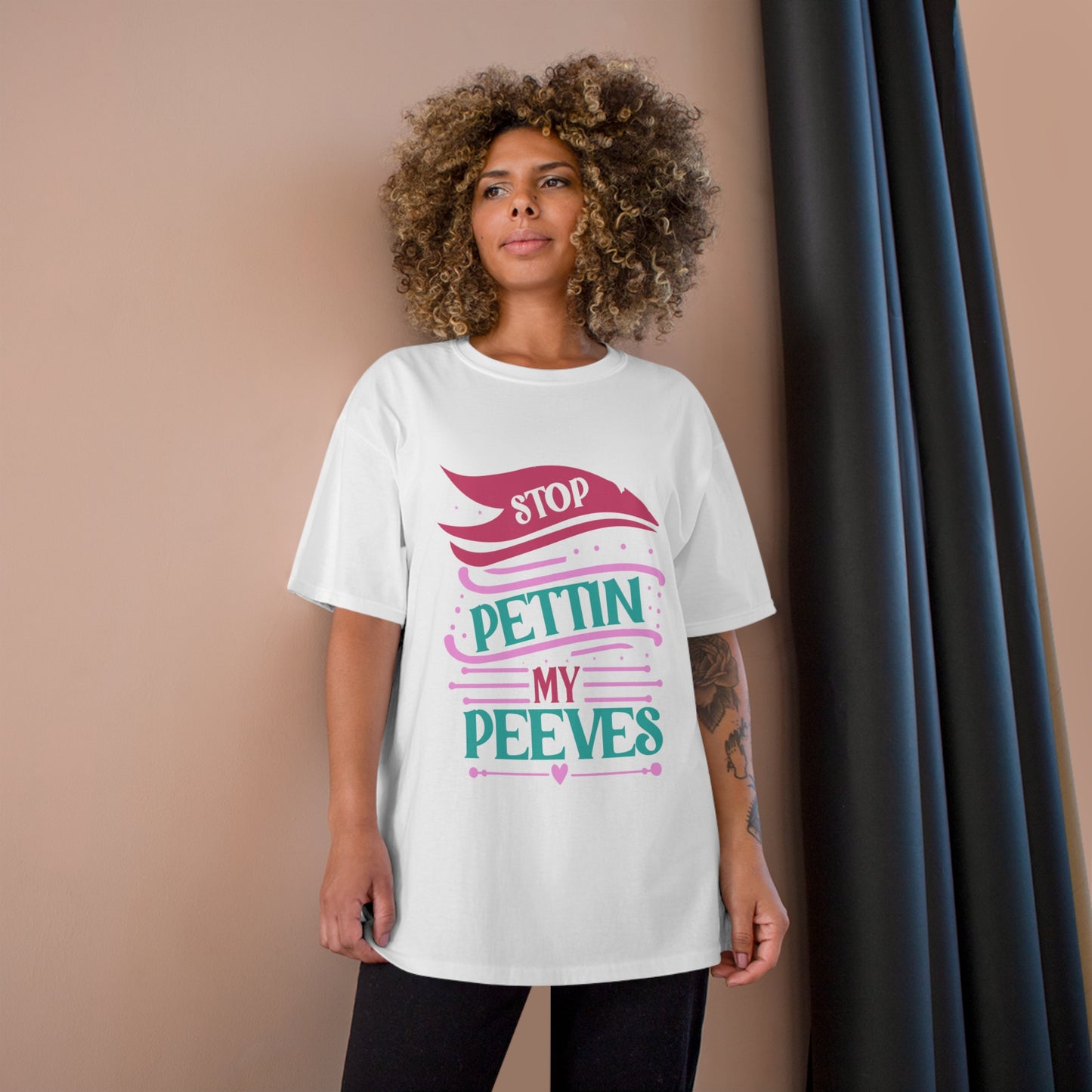 Funny Quote Champion T-Shirt: "Stop Pettin’ My Peeves" for Casual Vibes