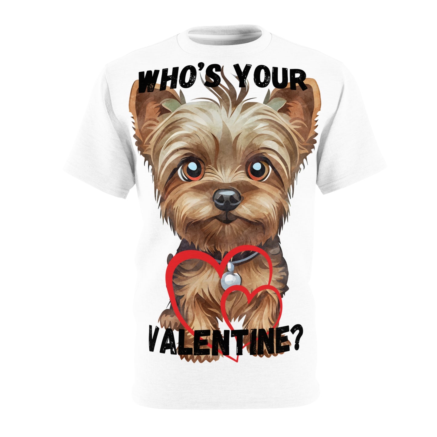 Cute Valentine's Day Unisex Tee - 'Who's Your Valentine?' Yorkshire Terrier Design