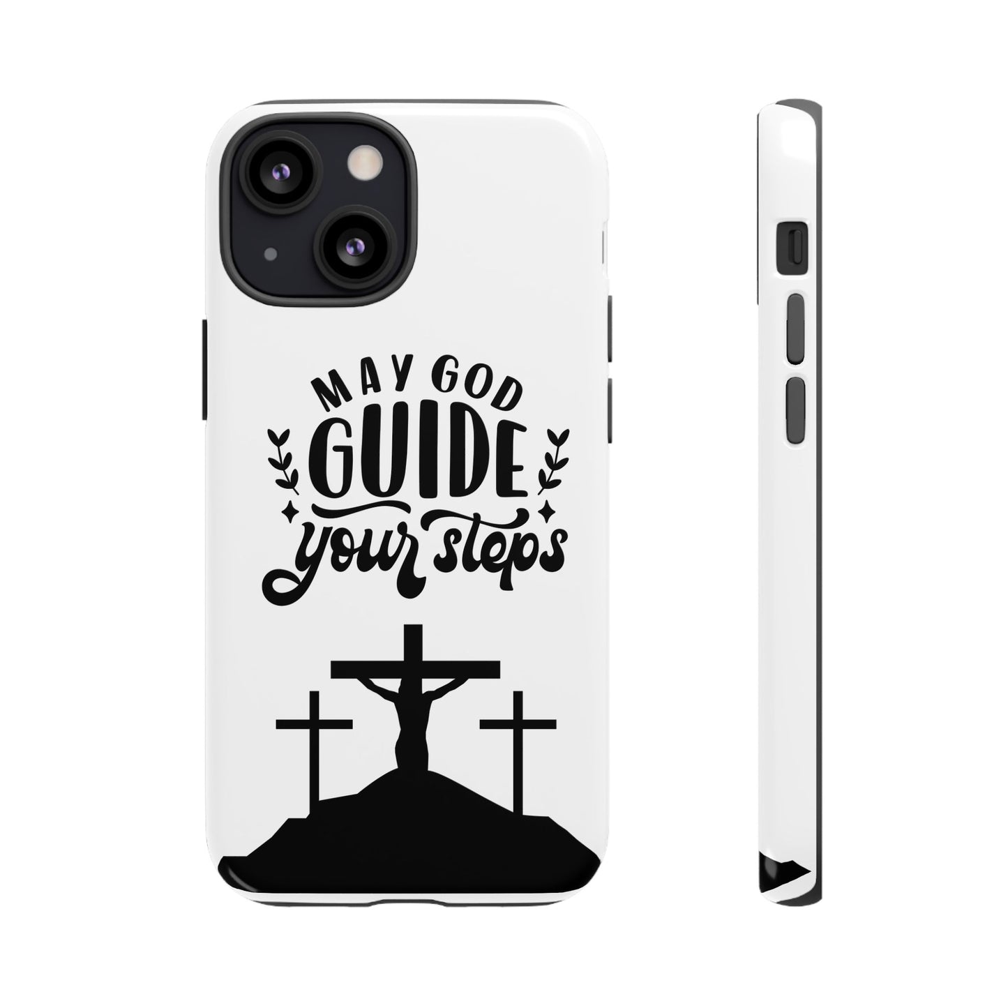 Inspirational Phone Case - "May God Guide Your Steps"