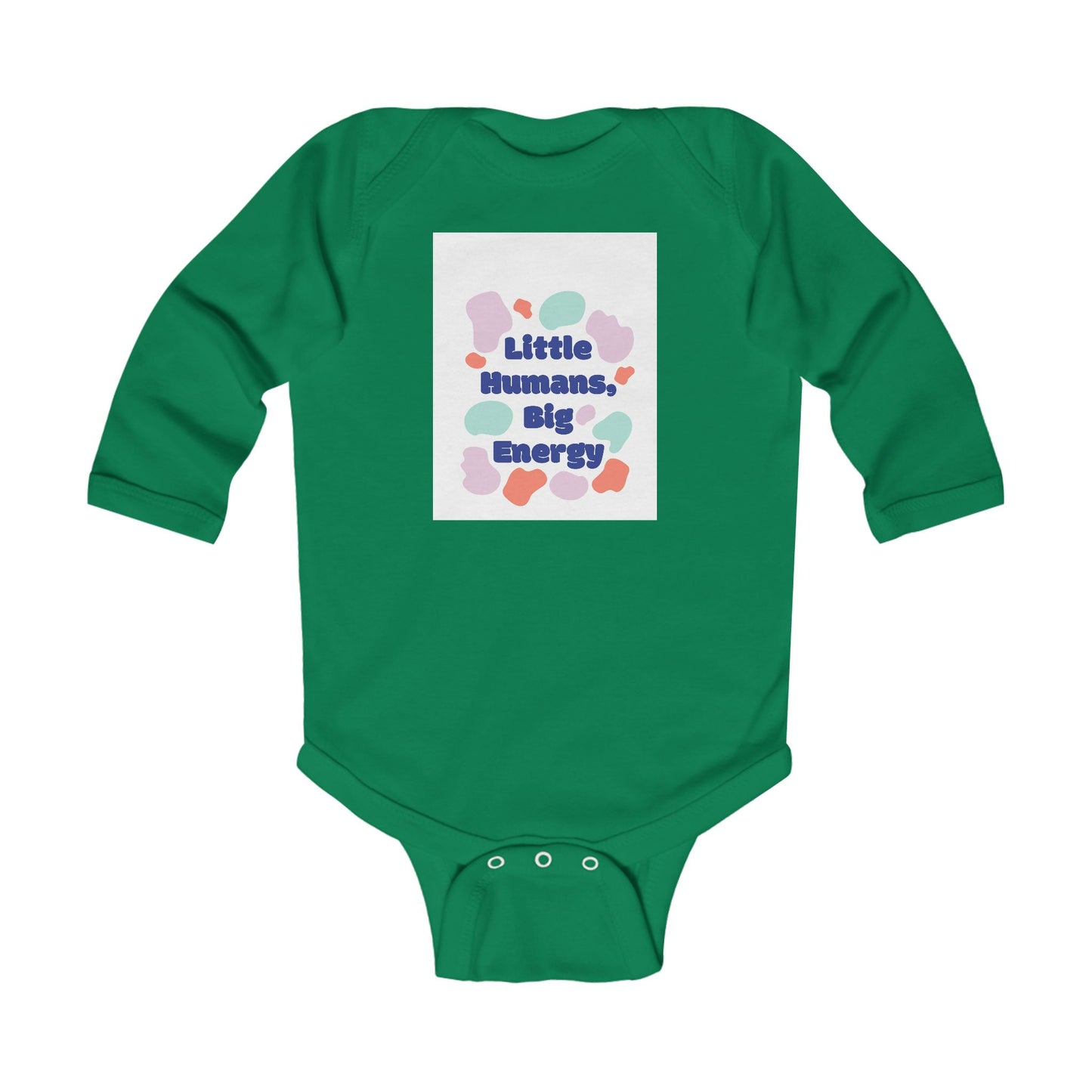 Cute Infant Long Sleeve Bodysuit - "Little Humans, Big Energy"