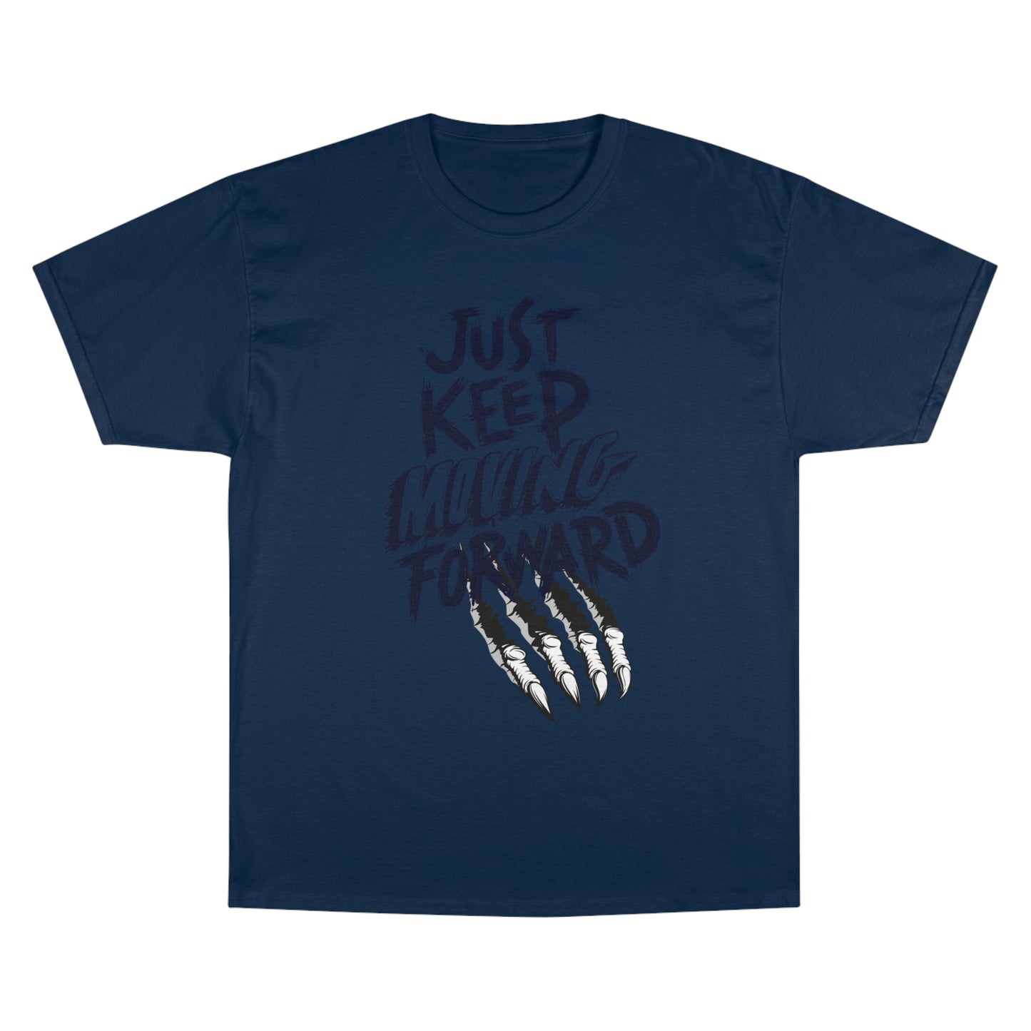 Motivational Champion T-Shirt - 'Just Keep Moving Forward' Graphic Tee