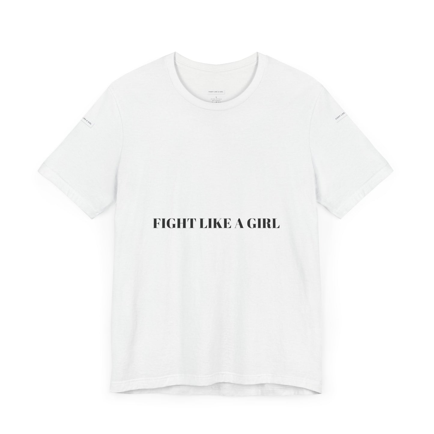 Empowering 'Fight Like A Girl' Unisex Tee - Motivational Short Sleeve T-Shirt