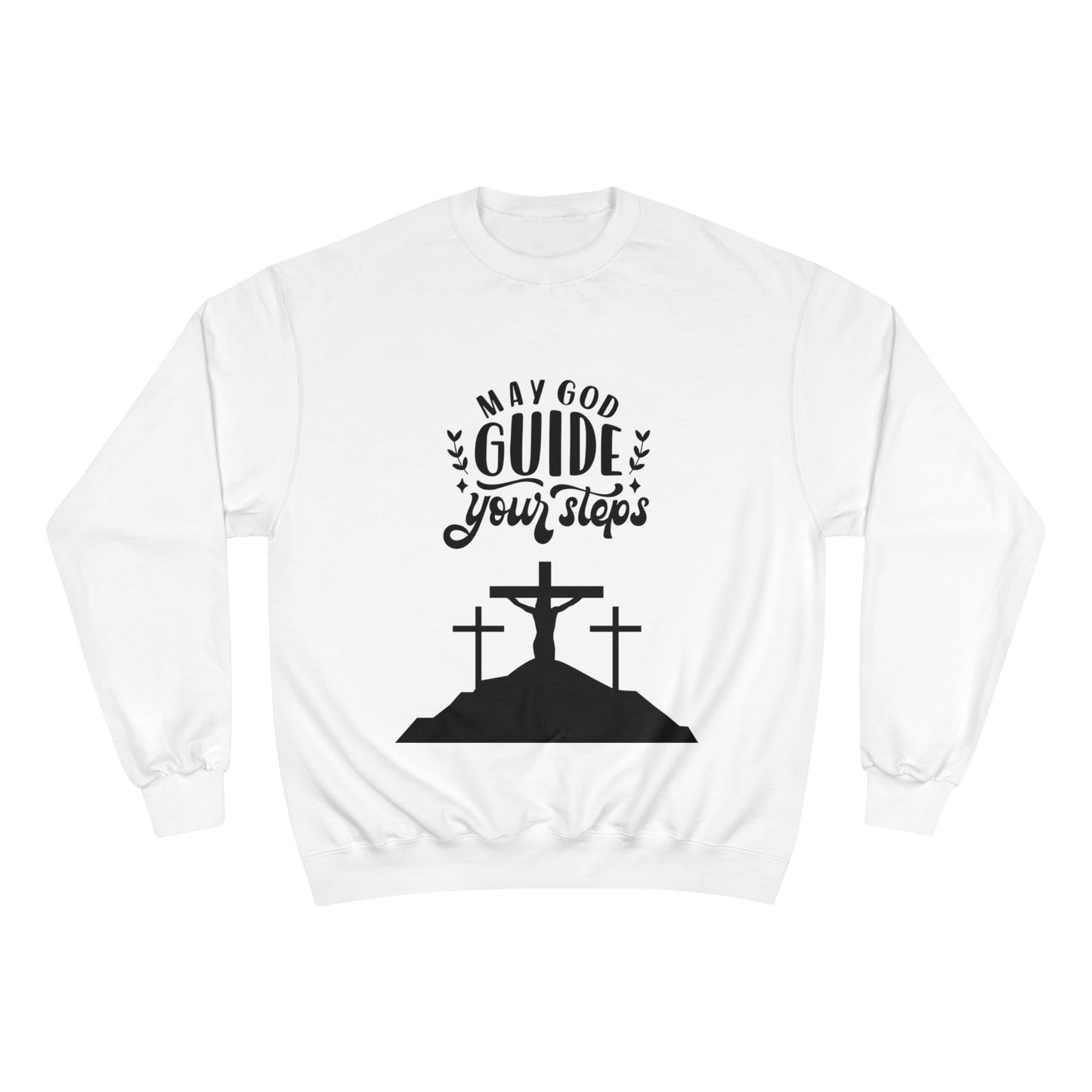 Faith-Inspired Champion Sweatshirt - "May God Guide Your Steps"