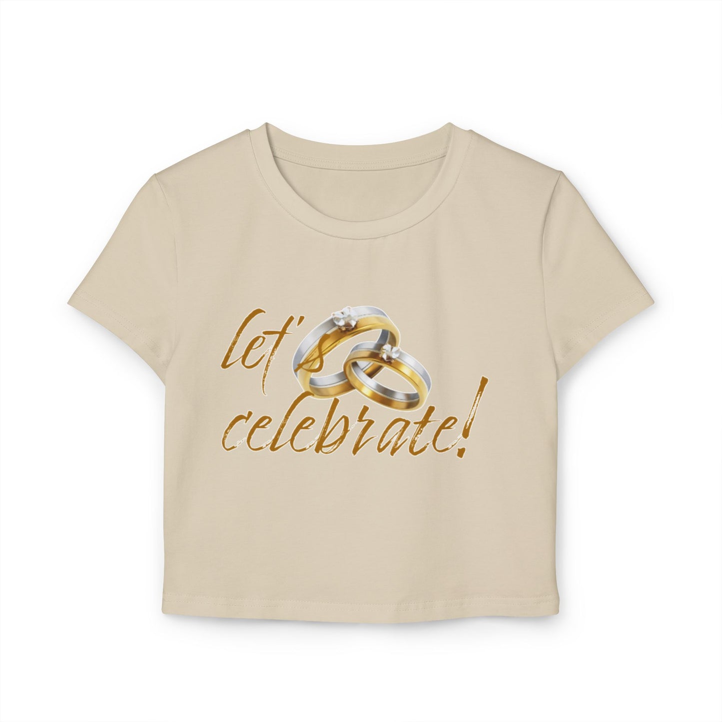 Wedding Celebration Women's Baby Tee - Let’s Celebrate!