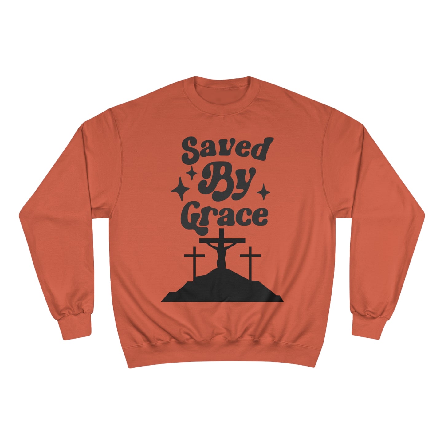 Saved By Grace Champion Sweatshirt