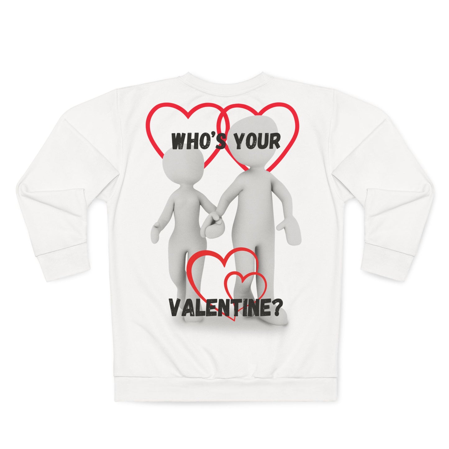 Who's Your Valentine? Unisex Sweatshirt for Valentine's Day