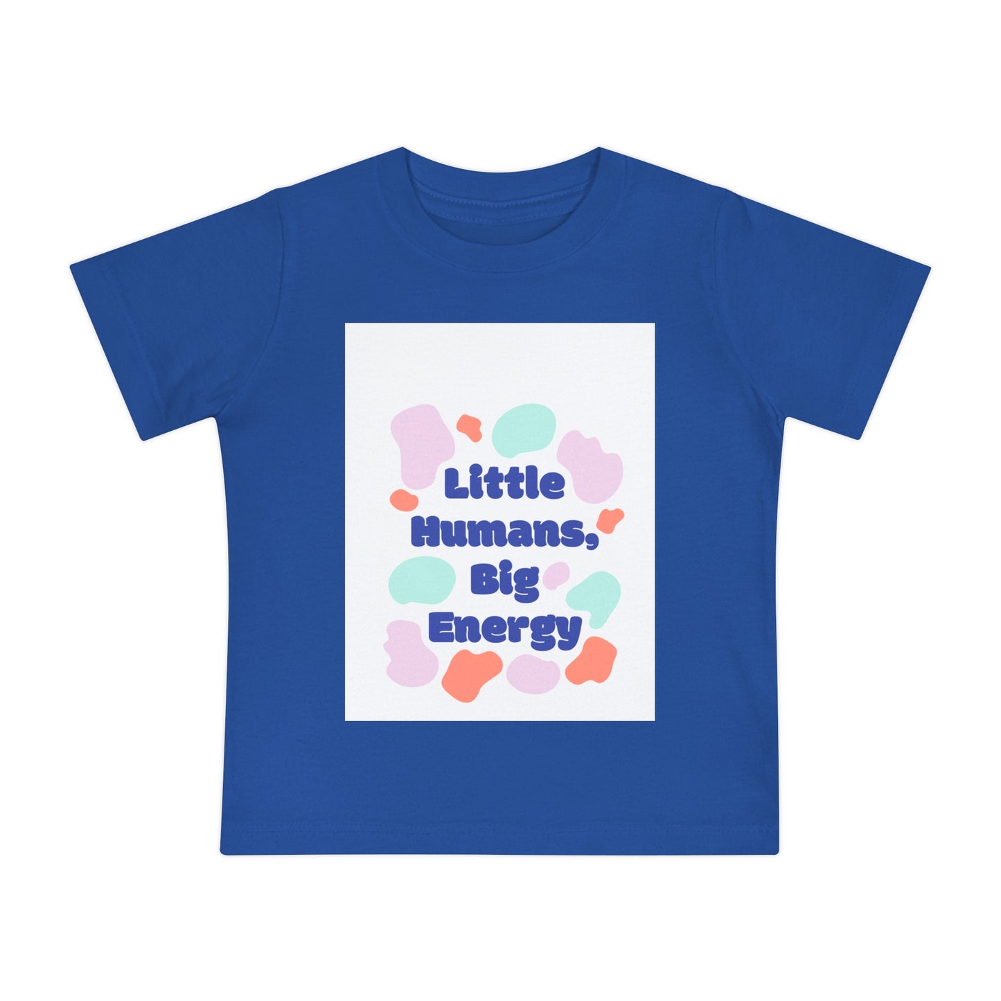 Little Humans Big Energy Baby T-Shirt - Fun & Playful Infant Tee