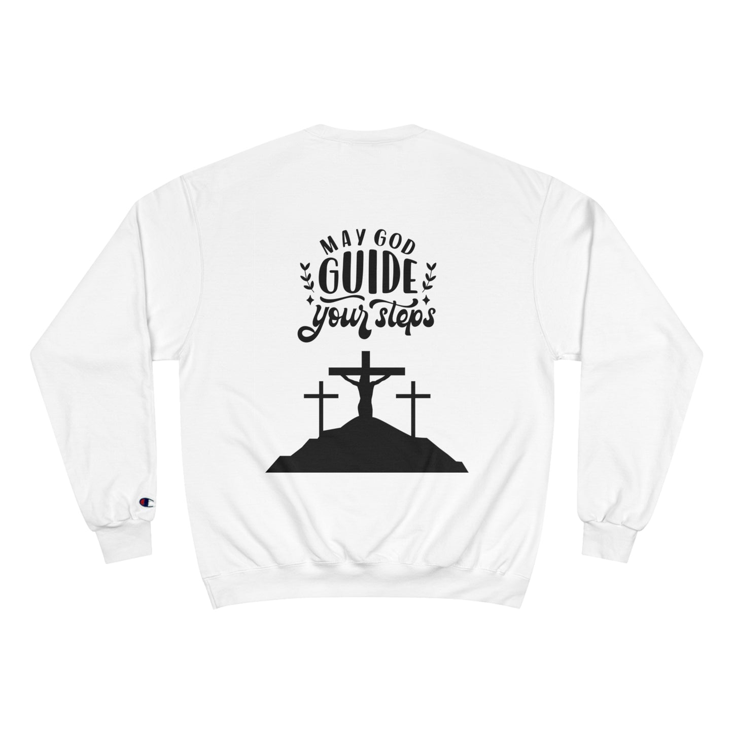 Faith-Inspired Champion Sweatshirt - "May God Guide Your Steps"