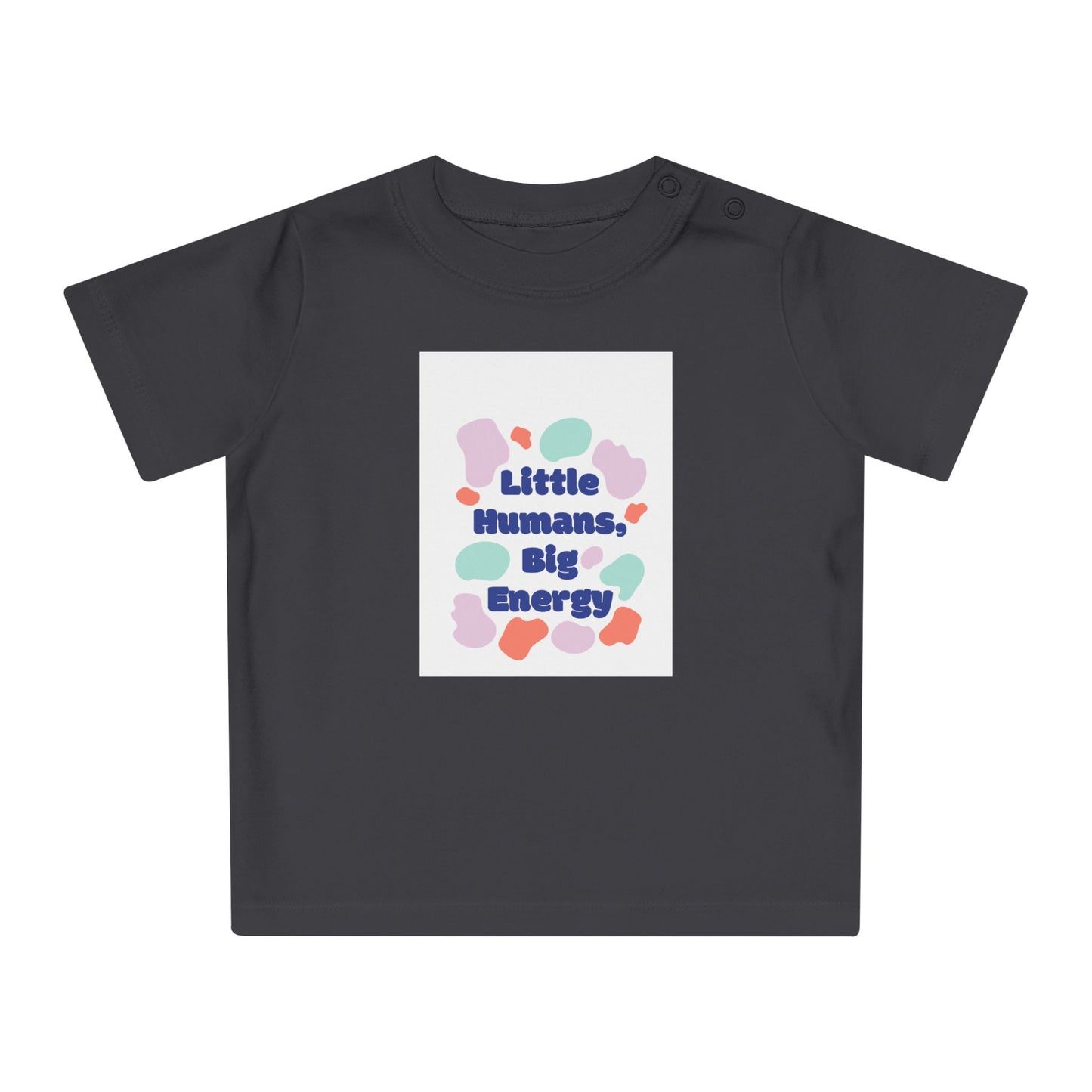 Cute Baby T-Shirt – "Little Humans, Big Energy" – Fun & Playful Infant Tee