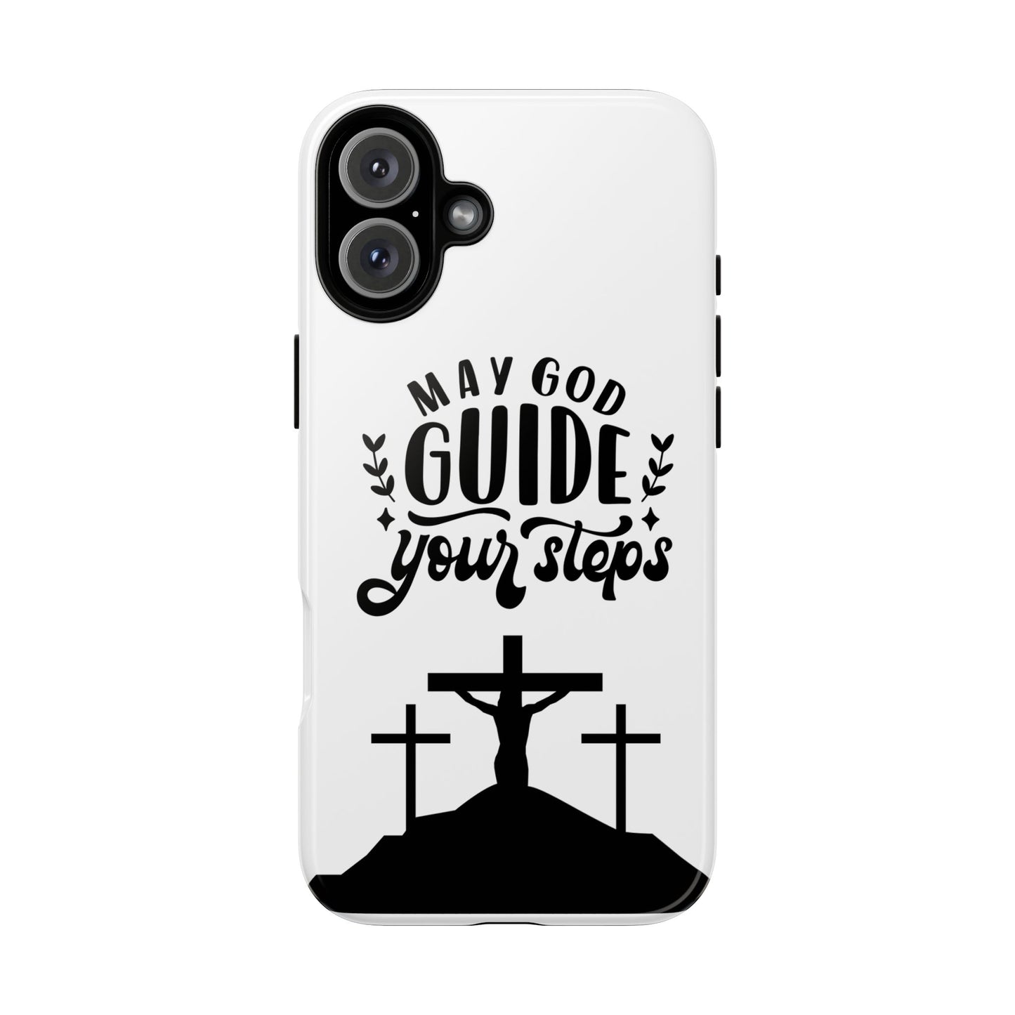 Inspirational Phone Case - "May God Guide Your Steps"