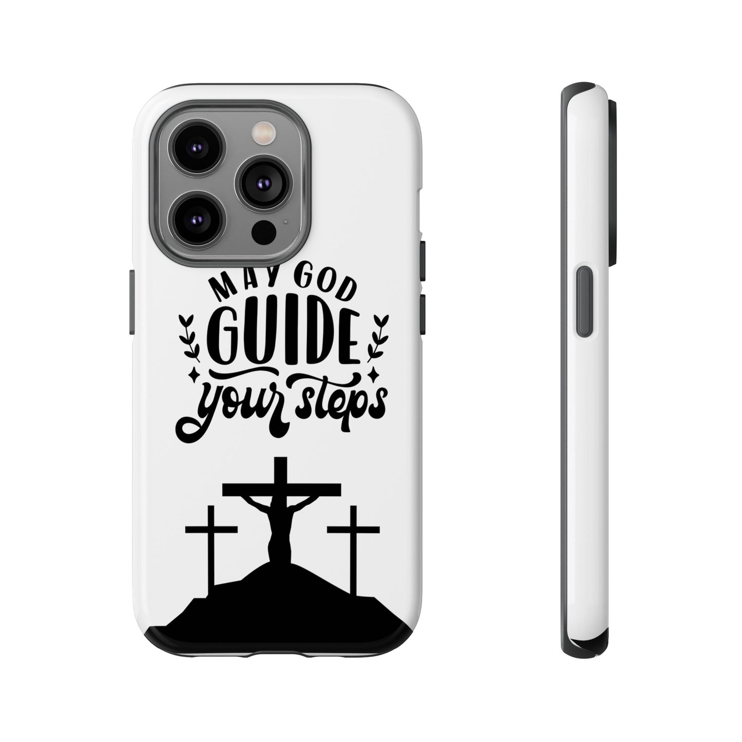 Inspirational Phone Case - "May God Guide Your Steps"