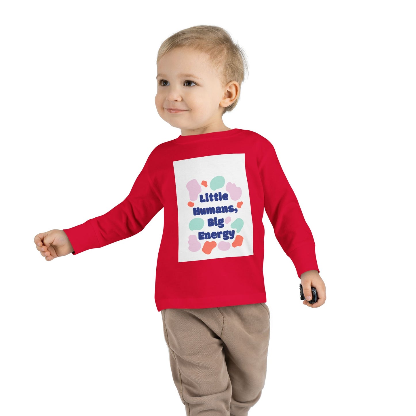 Little Humans, Big Energy Toddler Long Sleeve Tee