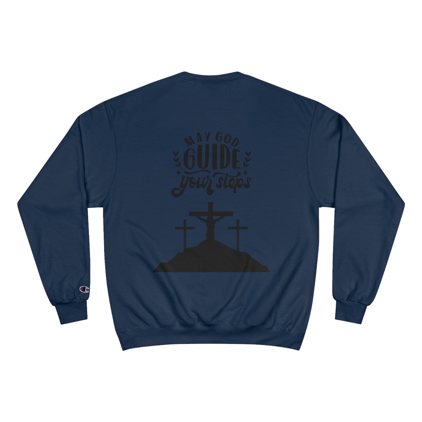 Faith-Inspired Champion Sweatshirt - "May God Guide Your Steps"